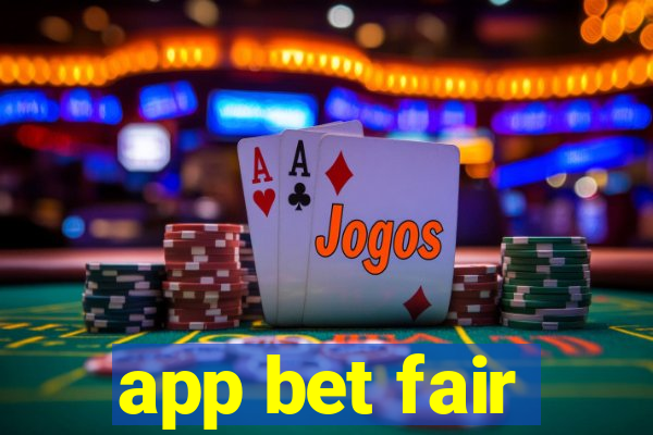 app bet fair