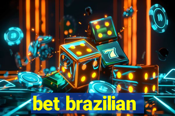 bet brazilian