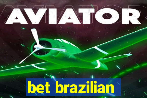 bet brazilian