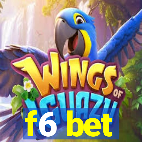 f6 bet