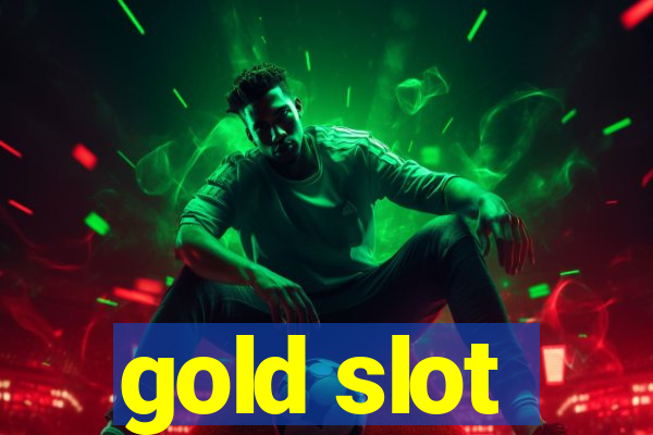 gold slot