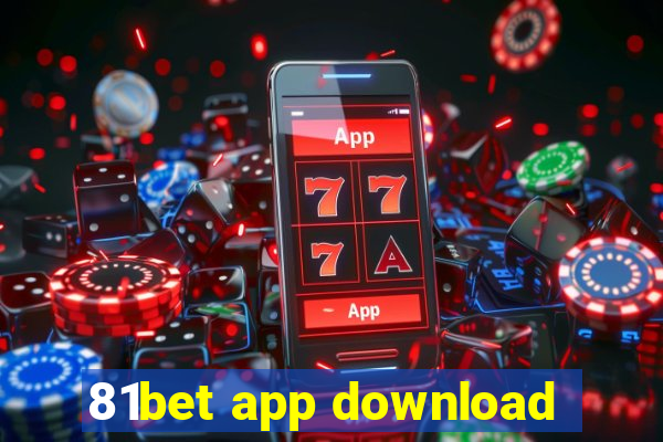 81bet app download