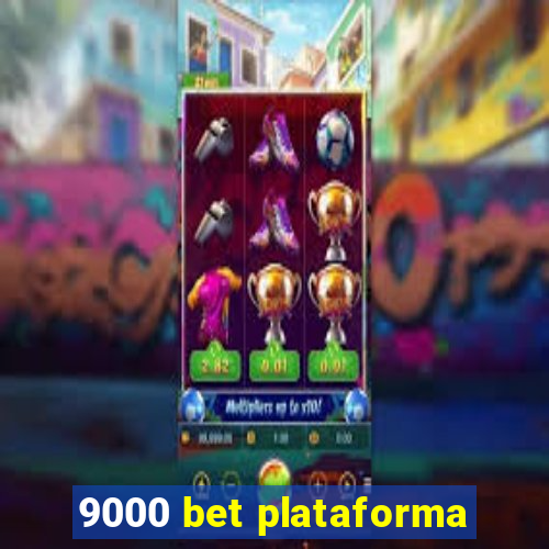 9000 bet plataforma