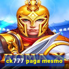 ck777 paga mesmo