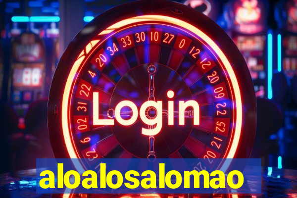 aloalosalomao