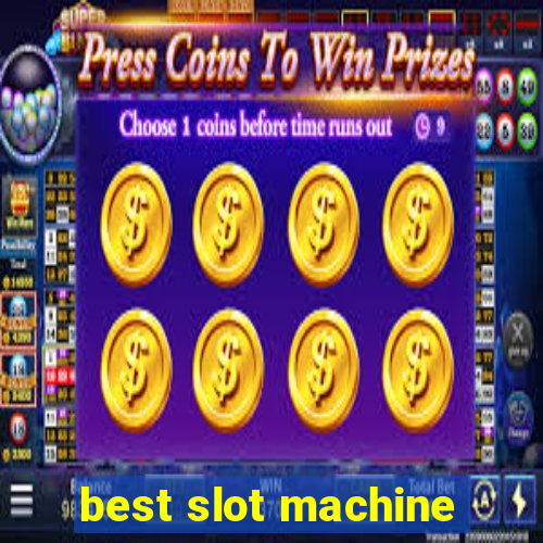 best slot machine