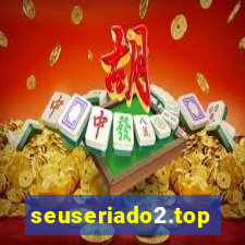 seuseriado2.top