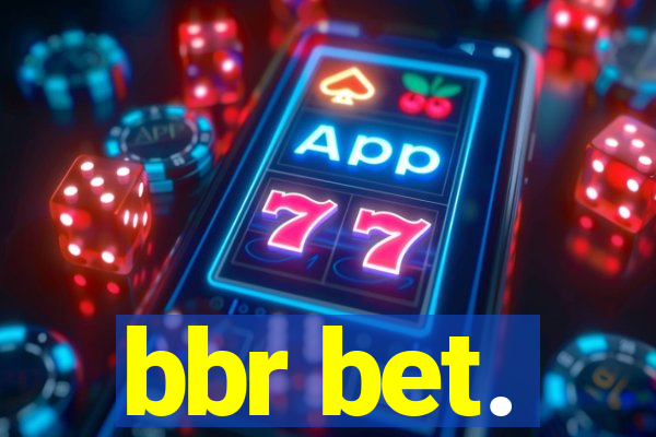 bbr bet.