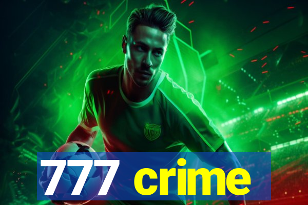 777 crime