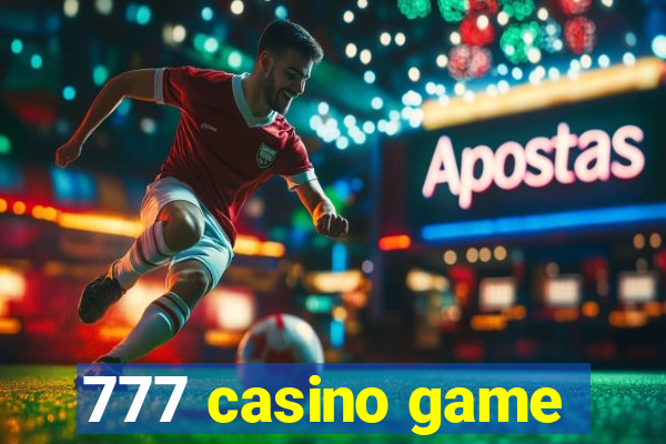 777 casino game