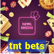 tnt bets