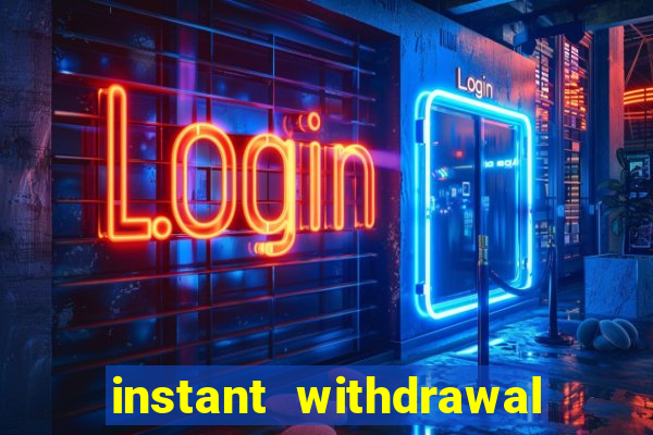 instant withdrawal online casino canada