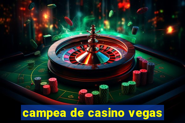 campea de casino vegas