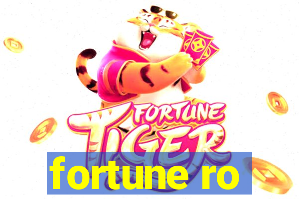 fortune ro