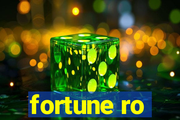 fortune ro