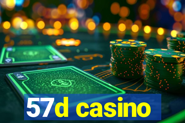 57d casino