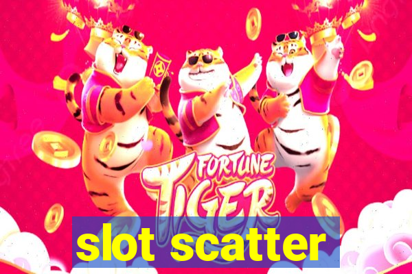 slot scatter