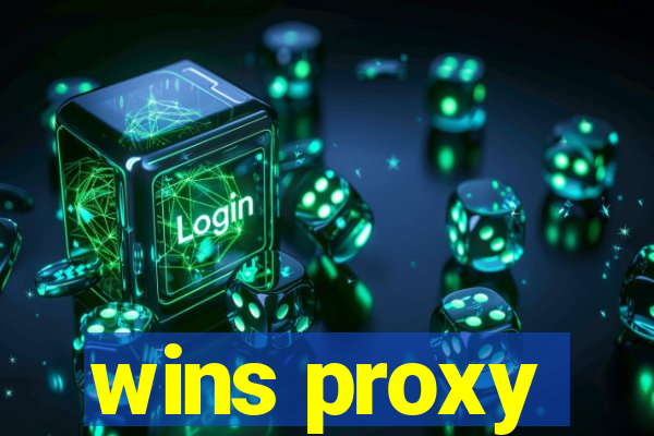 wins proxy