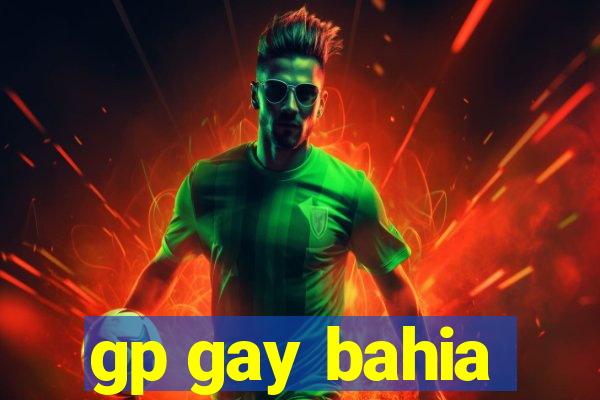 gp gay bahia