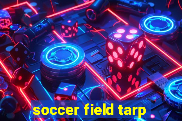 soccer field tarp