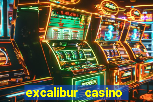 excalibur casino hotel las vegas