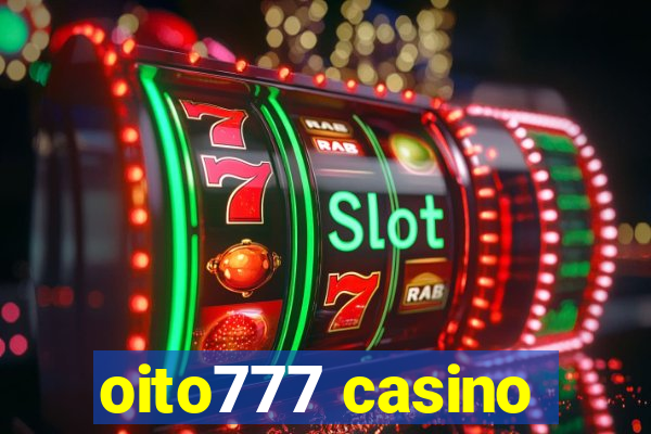 oito777 casino