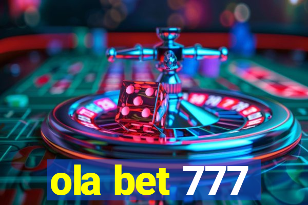 ola bet 777