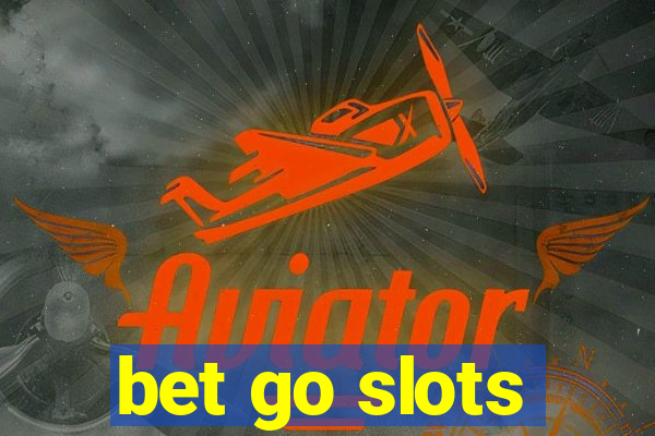 bet go slots