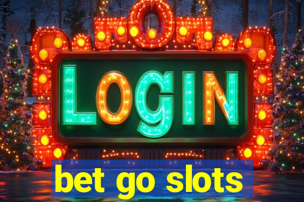 bet go slots