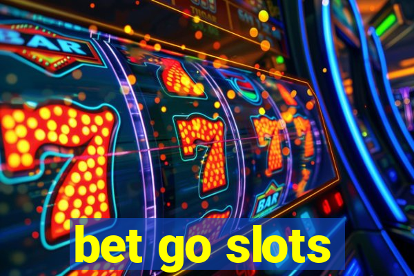 bet go slots