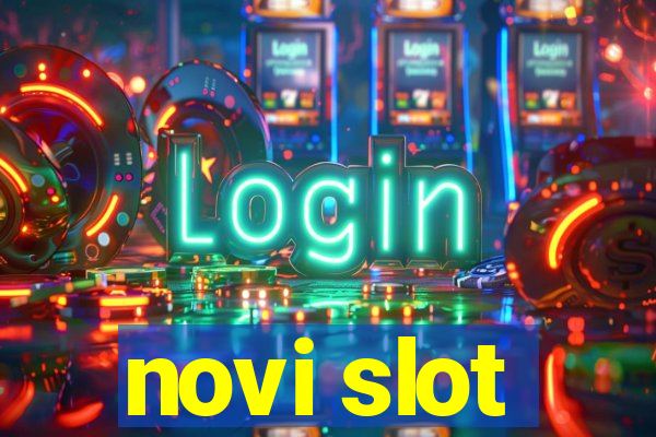 novi slot