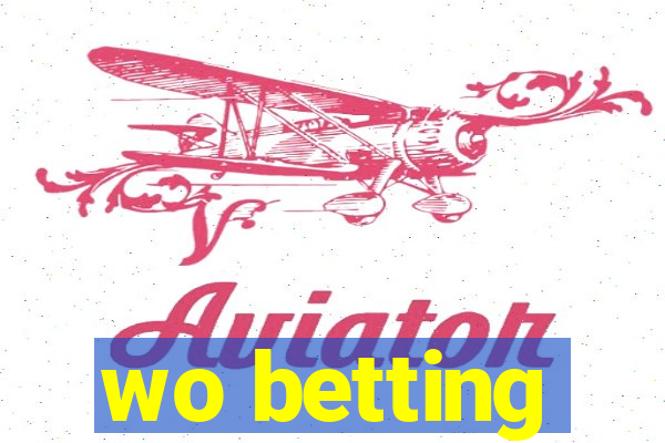 wo betting