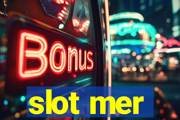 slot mer