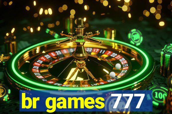 br games 777