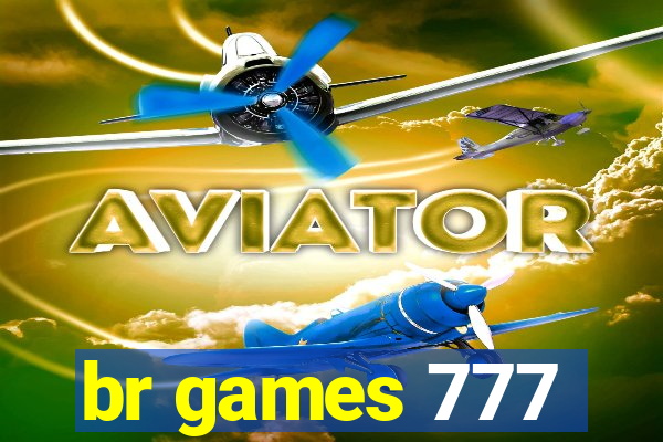 br games 777