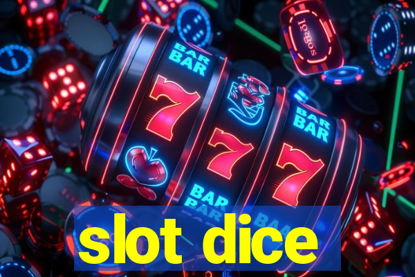 slot dice