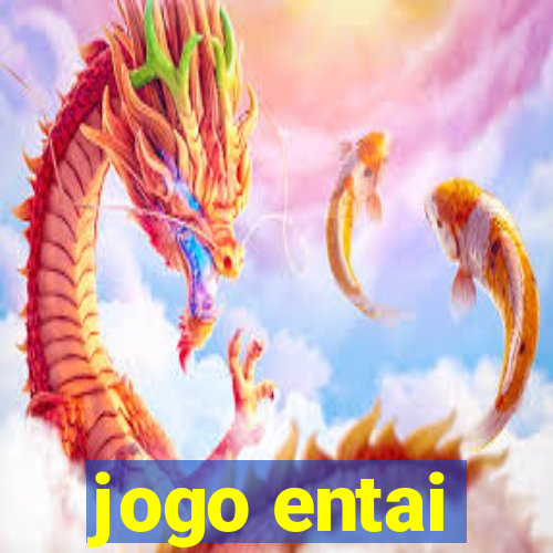 jogo entai