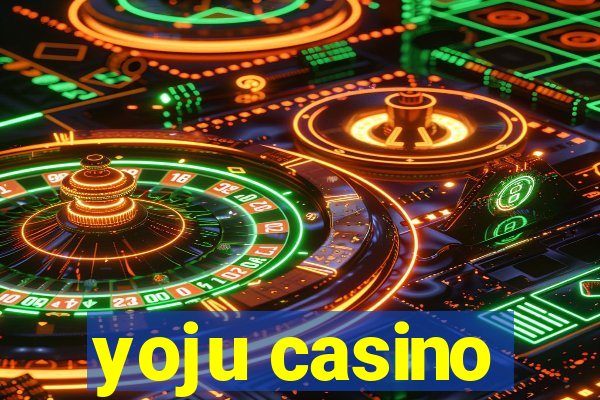 yoju casino