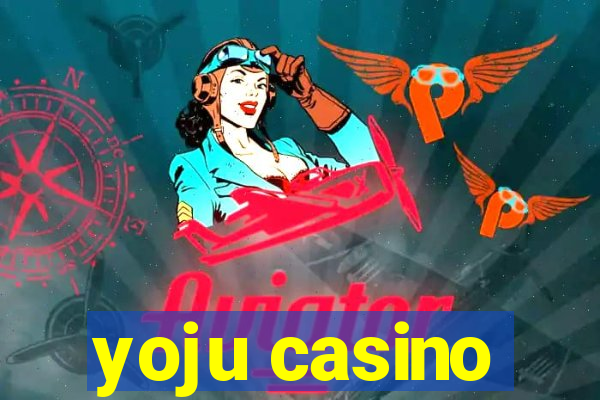 yoju casino