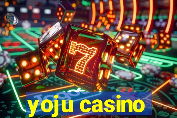 yoju casino