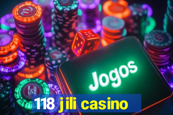 118 jili casino