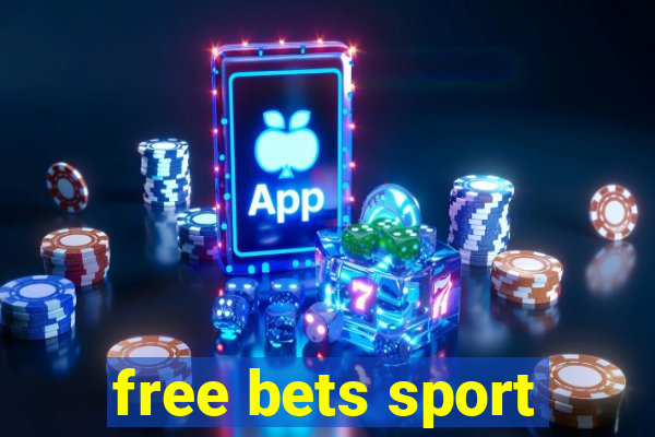 free bets sport