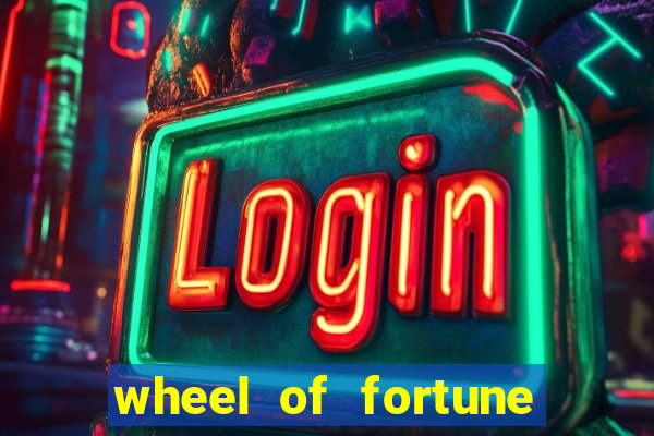 wheel of fortune slot machines