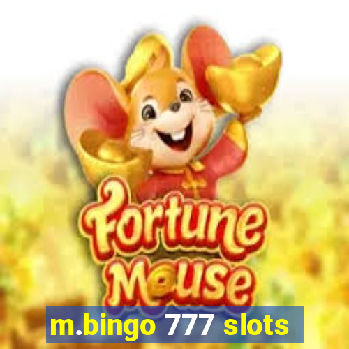 m.bingo 777 slots