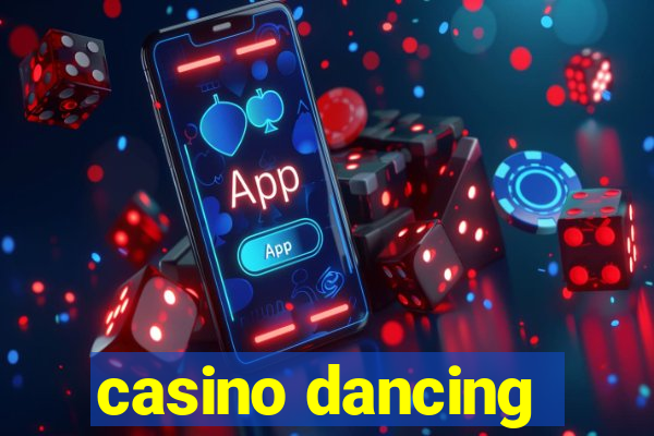 casino dancing