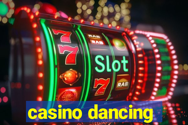 casino dancing