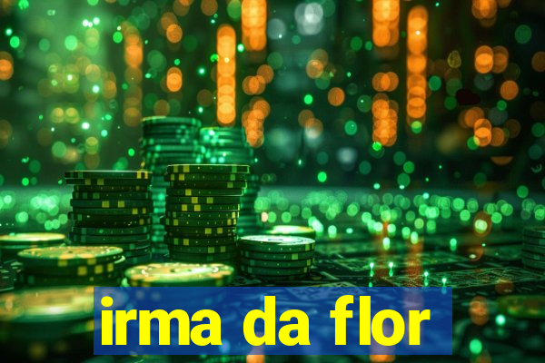 irma da flor