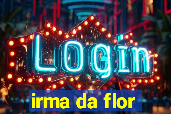 irma da flor