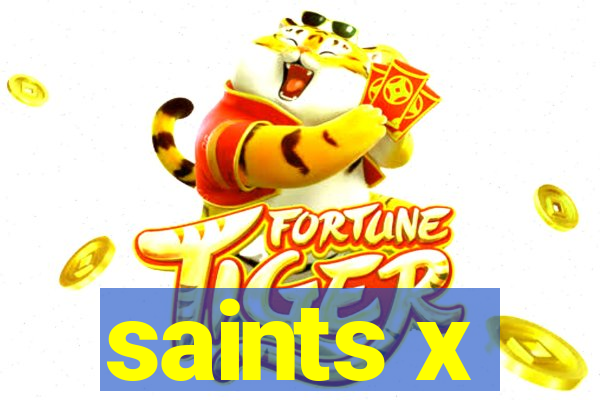 saints x