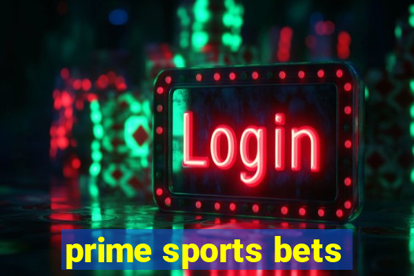 prime sports bets